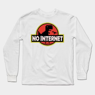 No Internet Game Long Sleeve T-Shirt